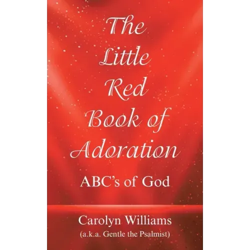 The Little Red Book of Adoration: Abc's of God