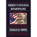 America's Financial Reckoning Day: How you can survive America's monetary and political decline in the 21st Century