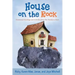 House on the Rock: Devotional Readings and Activities from Our Family to Yours