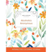 Adult Coloring Journal: Alcoholics Anonymous (Animal Illustrations, Springtime Floral)