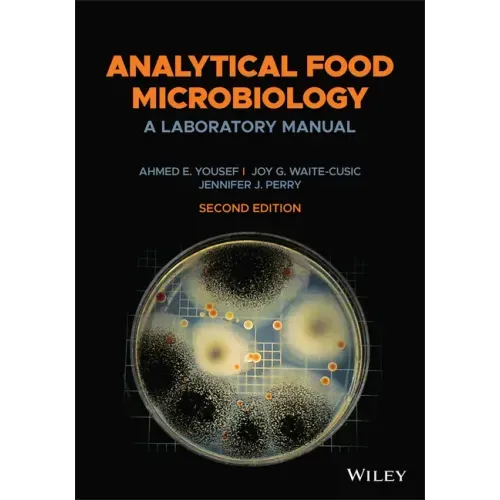 Analytical Food Microbiology: A Laboratory Manual