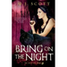 Bring On the Night