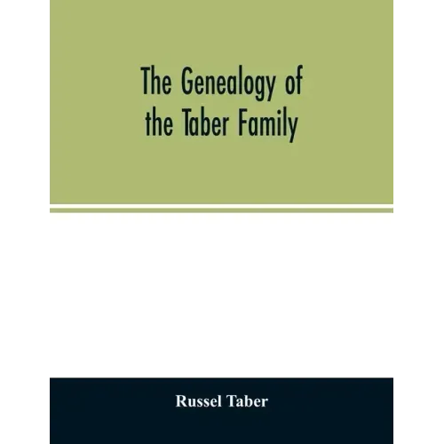 The genealogy of the Taber family