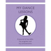 My Dance Lessons: A journal of my skills, my progress, and my achievements