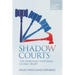 Shadow Courts: The Tribunals That Rule Global Trade