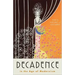 Decadence in the Age of Modernism