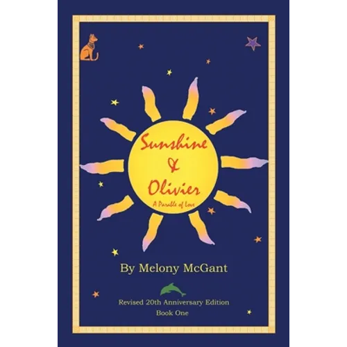 Sunshine & Olivier: A Parable of Love