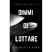 Dimmi di Lottare