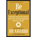 Be Exceptional: Master the Five Traits That Set Extraordinary People Apart