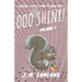 Ooo Shiny!: Absurd short stories for your favorite reading room!