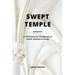 Swept Temple: A Christ-centered Introduction to Health, Wellness & Energy