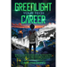 Greenlight Your Tech Career: Beginner's Guide to Self-Taught Programming After the AI Revolution and Getting Hired Fast Without a Degree Through Real-