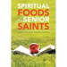 Spiritual Foods for Senior Saints: Devotions for 80 Years and Beyond