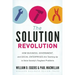 The Solution Revolution: How Business, Government, and Social Enterprises Are Teaming Up to Solve Society's Toughest Problems