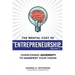 The Mental Cost of Entrepreneurship: Volume II: Overcoming Adversity to Manifest Your Vision