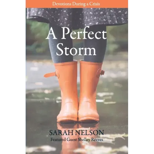 A Perfect Storm: Devotions During a Crisis