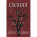 Lacadia: The Lost Legacy