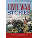 Civil War Stories: 40 of the Greatest Tales about the War Between the States