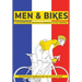 Men & Bikes. A Colouring Book Antidote To Obsessive Cycling Disorder: For Those Days When He Can't Get Out On His Bike