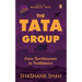 The Tata Group: From Torchbearers to Trailblazers