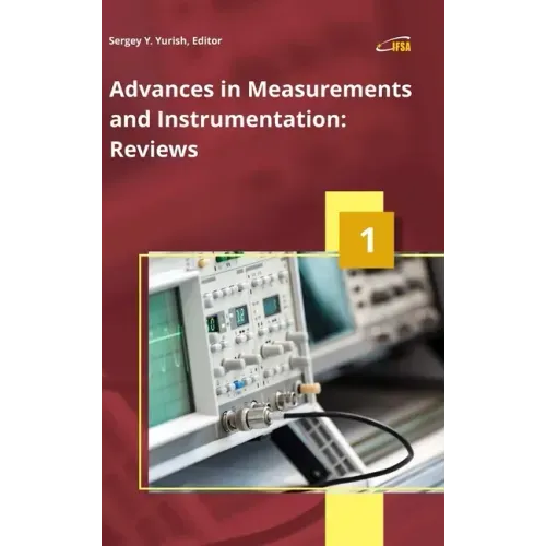 Advances in Measurements and Instrumentation: Reviews, Vol. 1