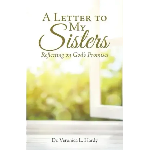 A Letter to My Sisters: Reflecting on God's Promises