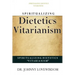 Spiritualizing Dietetics ''Vitarianism''