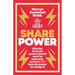 Share Power: How Ordinary People Can Change the Way That Capitalism Works - And Make Money Too