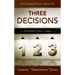 The Three Decisions