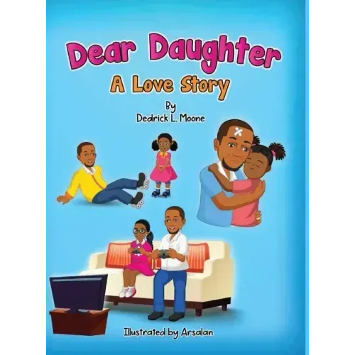 Dear Daughter: A Love Story