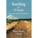 Searching for O-Sensei: Learning and Living the Wisdom of the Warrior