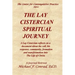 The Lay Cistercian Spiritual Journey: A Lay Cistercian reflects on his call, his response, community, formation, and transformation into The Life of C