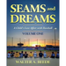 Seams and Dreams