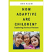 How Adaptive are Children? - Exploring Various Factors