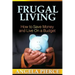 Frugal Living: How to Save Money and Live on a Budget