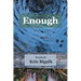 Enough