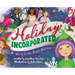 Holiday Incorporated: We're In The Magic Business