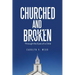 Churched and Broken: Through the Eyes of a Child