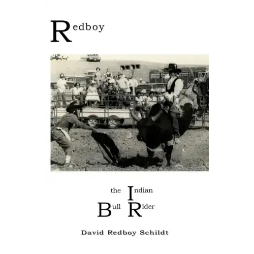 Redboy the Indian Bull Rider