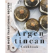 Argentinean Cookbook: The Most Traditional Recipes