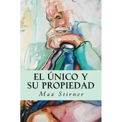 El único y su propiedad