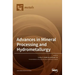 Advances in Mineral Processing and Hydrometallurgy