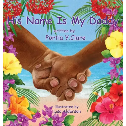 His Name is My Daddy
