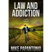 Law and Addiction: A Legal Thriller