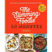 The Slimming Foodie in Minutes: 100+ Quick-Cook Recipes Under 600 Calories