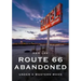 Route 66 Abandoned: Under a Western Moon