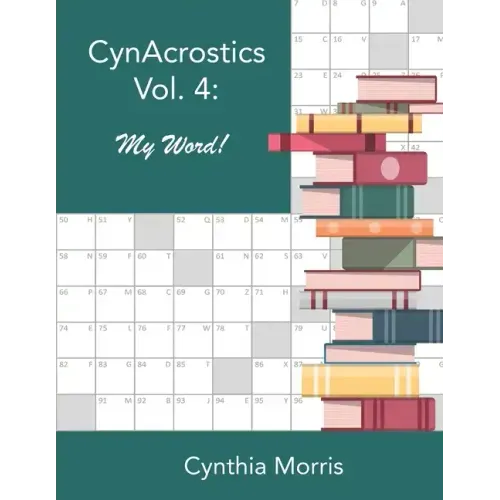 CynAcrostics Volume 4: My Word!