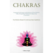 Chakras: Promoting The Restoration And Purification Of Your Third Eye Chakra Through Sleep Meditation To Enhance Your Consciousness (The Definitive Ma
