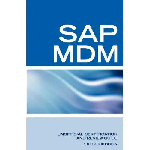 SAP Netweaver MDM: Master Data Management Certification: SAP MDM FAQ
