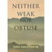 Neither Weak Nor Obtuse